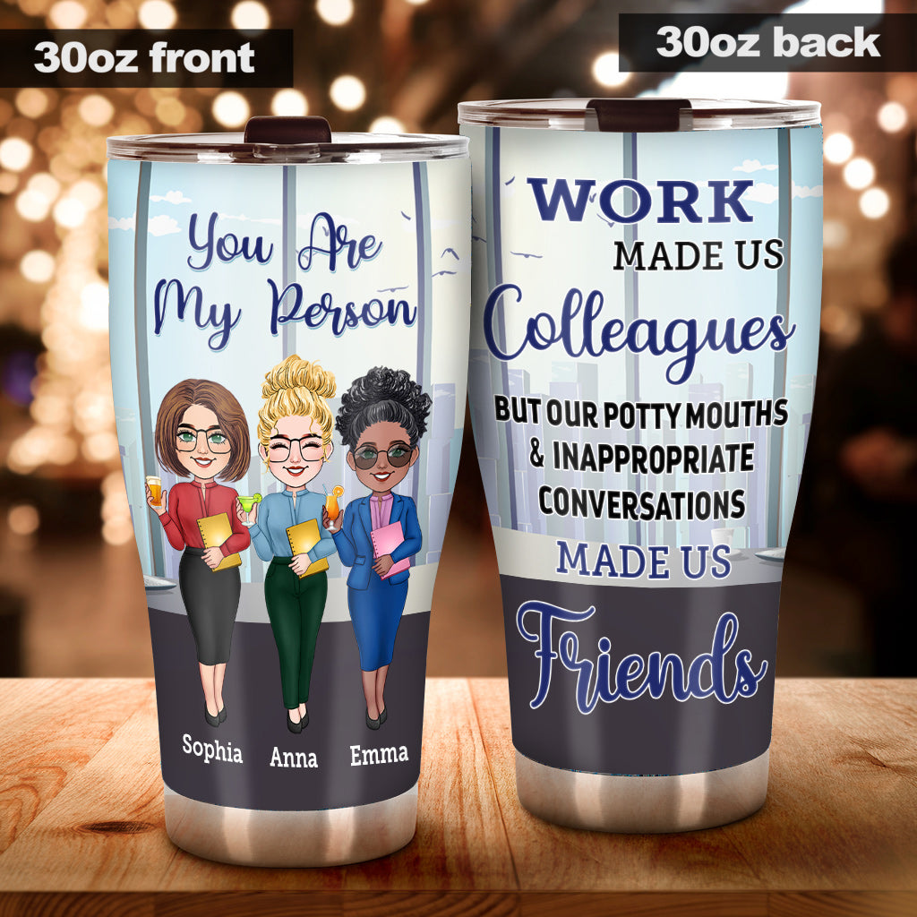 You Are My Person - Personalized Colleague Tumbler