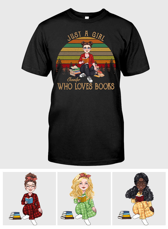 Just A Girl Who Loves Book - Personalized Book T-shirt & Hoodie