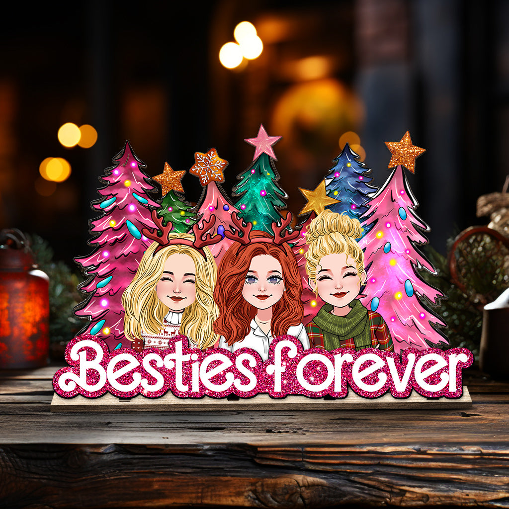 Besties Forever - Gift for friend - Personalized 1 Layered Big Freestanding