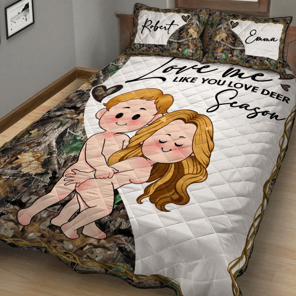 Aime-moi comme tu aimes la saison de la chasse - Ensemble de courtepointe de chasse personnalisé