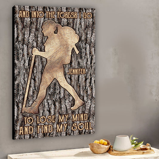 Into The Forest I Go - Personalized Hiking Canvas And Poster