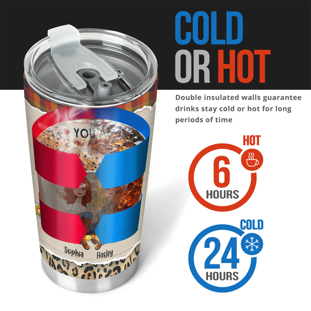 You Are My Person - Personalized Bestie Tumbler