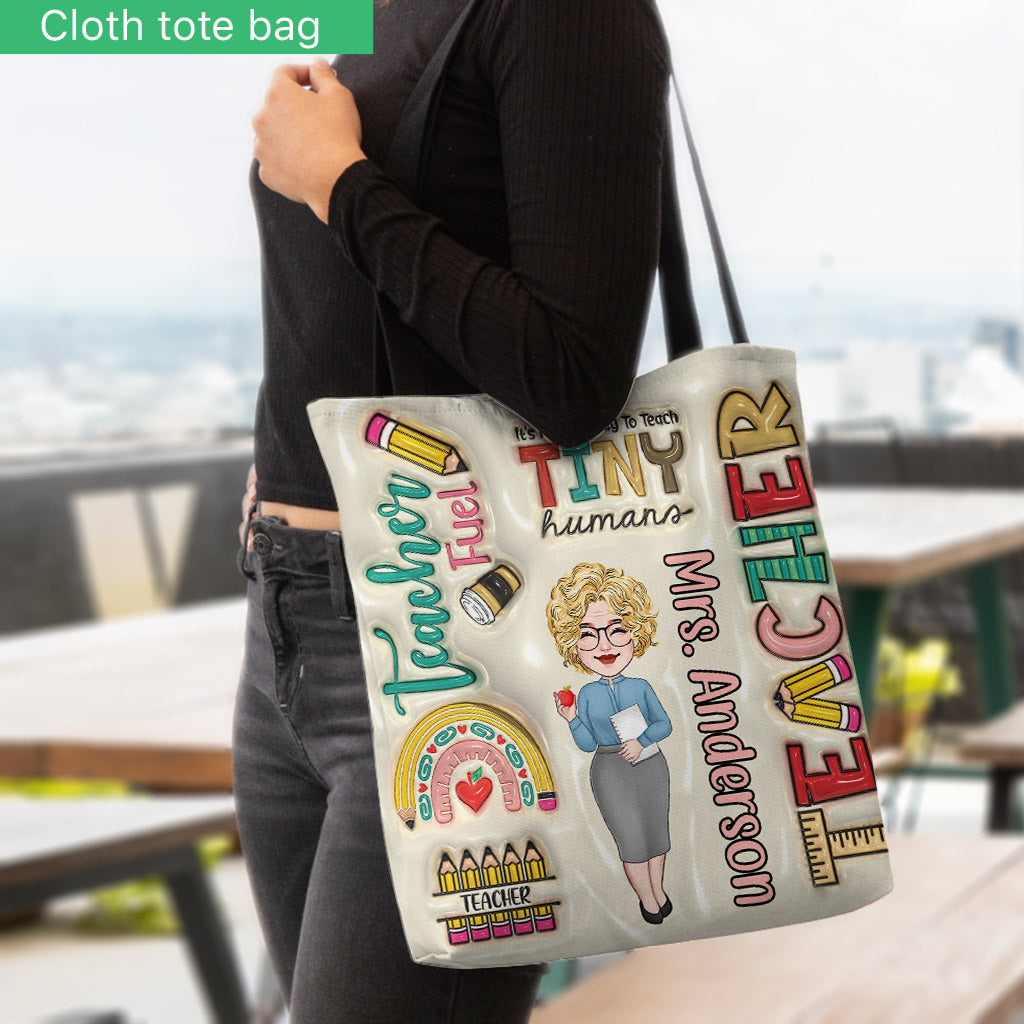 It's A Good Day To Teach The Tiny Humans - Personalized Teacher Tote Bag