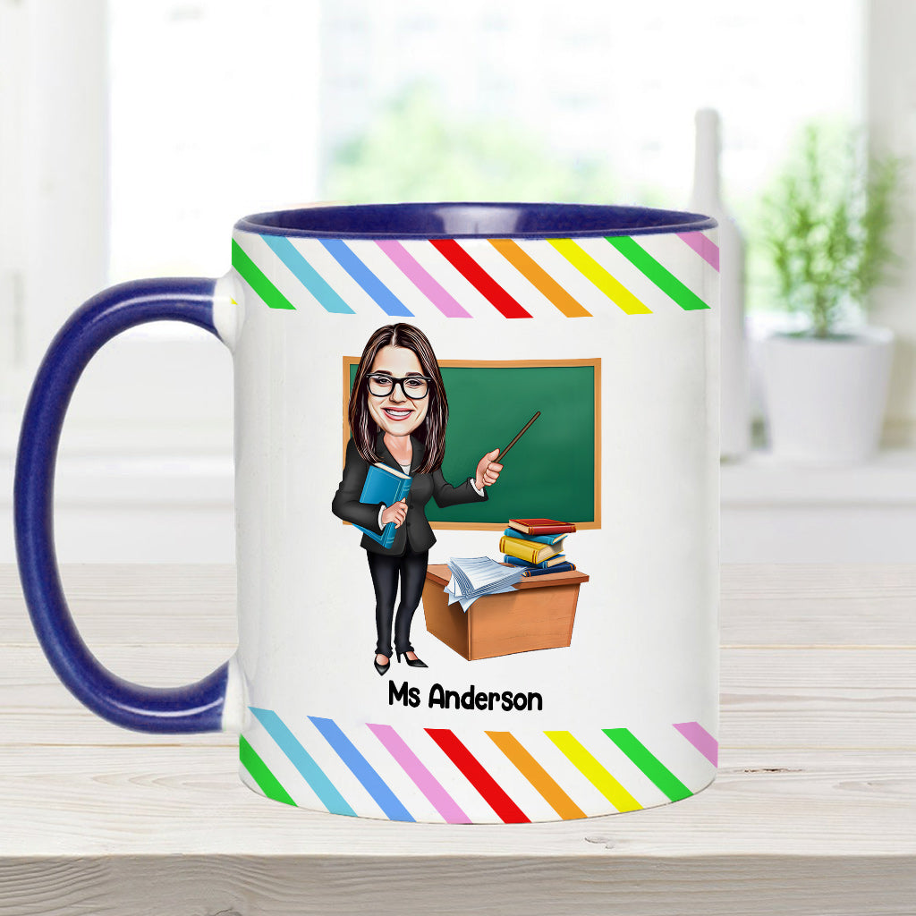 The Influence Of A Good Teacher Can Never Be Erased - Personalized Teacher Accent Mug
