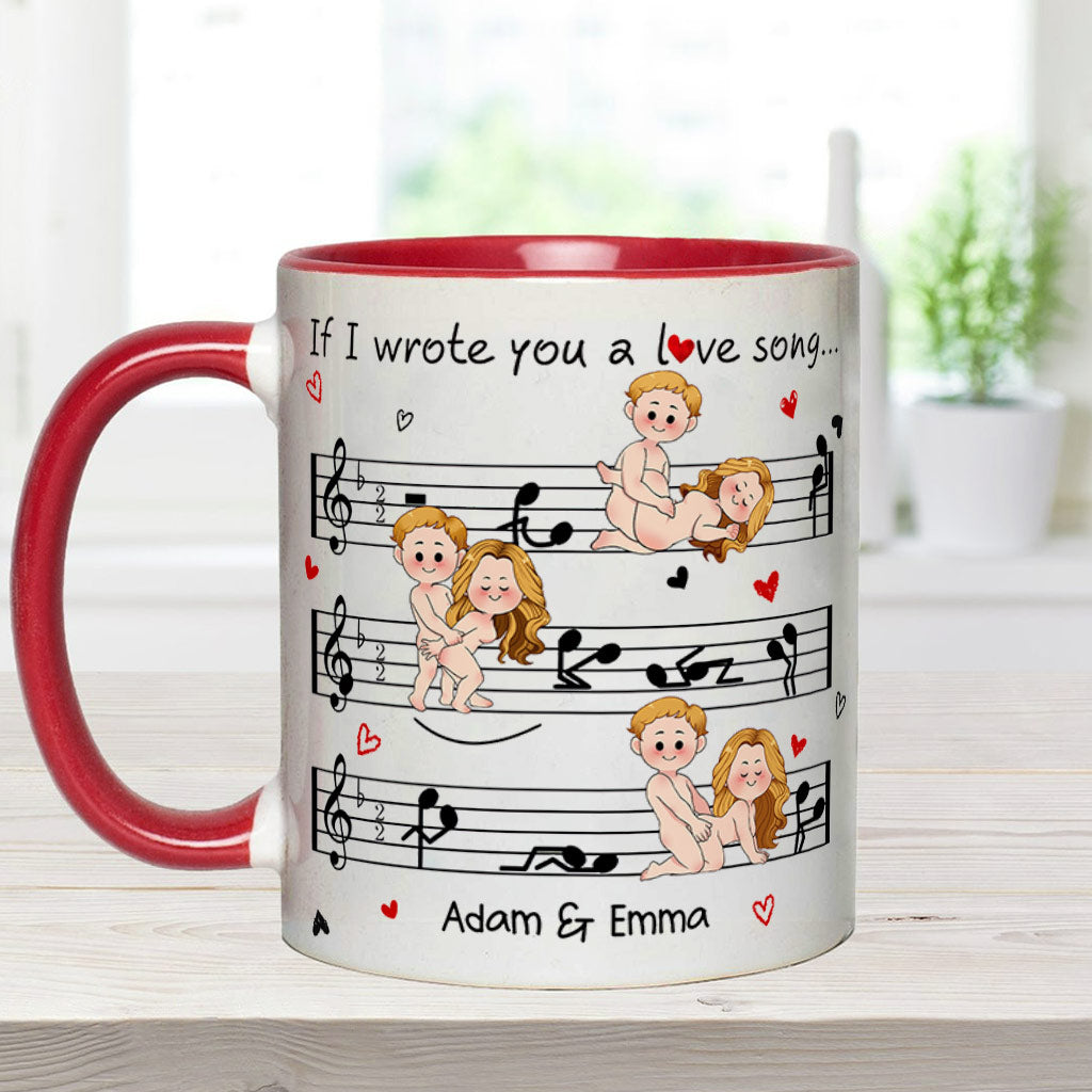If I Wrote You A Love Song - Personalized Couple Accent Mug