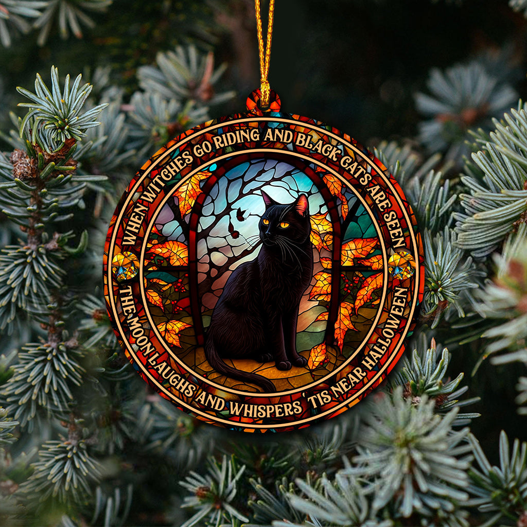 When Witches Go Riding And Black Cats Are Seen Witch - Witch Ornament