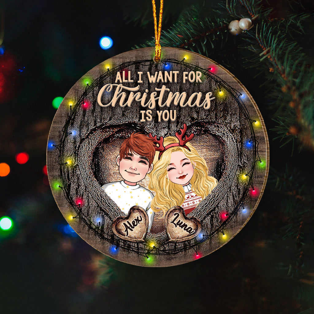 All I Want For Christmas Is You - Personalized Couple Ornament