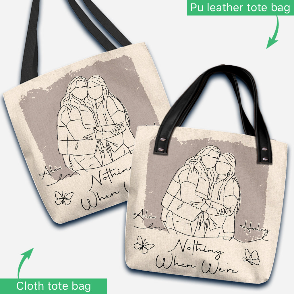 Nothing Makes Sense When We're Apart - Personalized Bestie Tote Bag