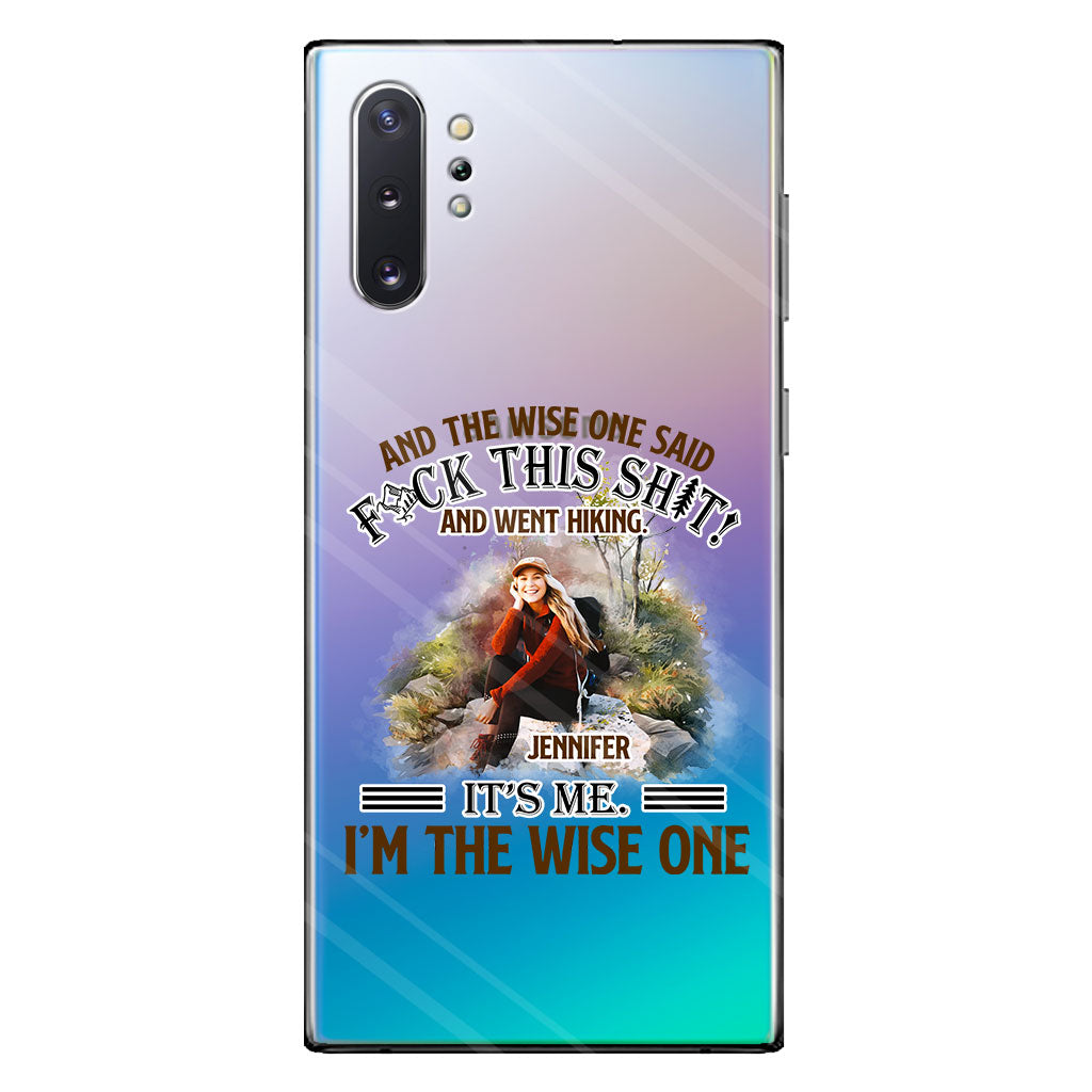 And The Wise One Said - Personalized Hiking Clear Phone Case