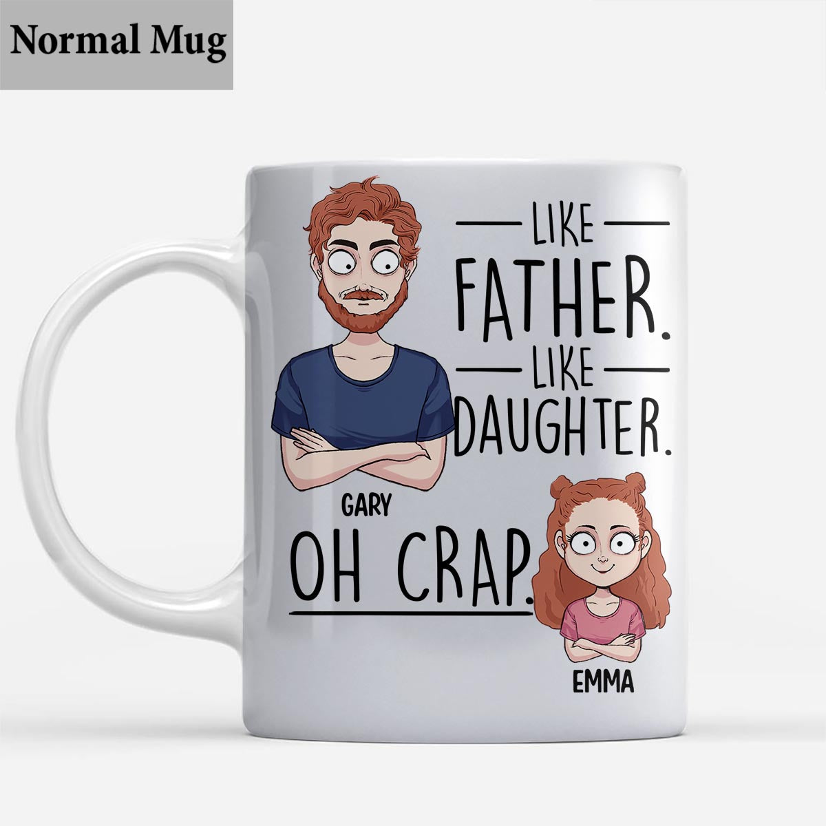Like Father Like Daughter Like Son - Gift for dad, mom, son, daughter - Personalized Mug