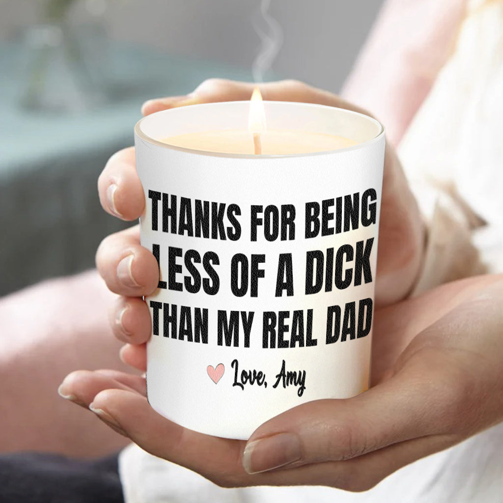 Thanks For Being Less Of A D Than My Read Dad - Personalized Step Dad Candle With Wooden Lid