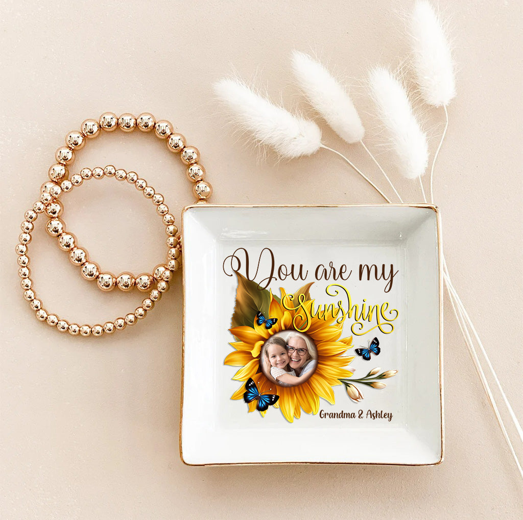 You Are My Sunshine - Gift for mom, grandma, sister, friend, wife, daughter, son, husband, brother, aunt, dad, granddaughter, grandson - Personalized Jewelry Dish