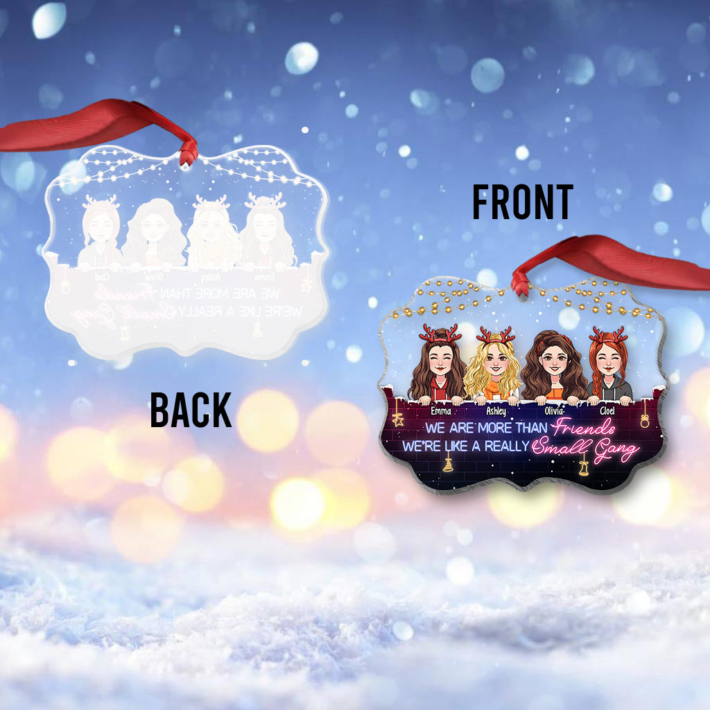 We're Like A Small Gang - Personalized Bestie Transparent Ornament