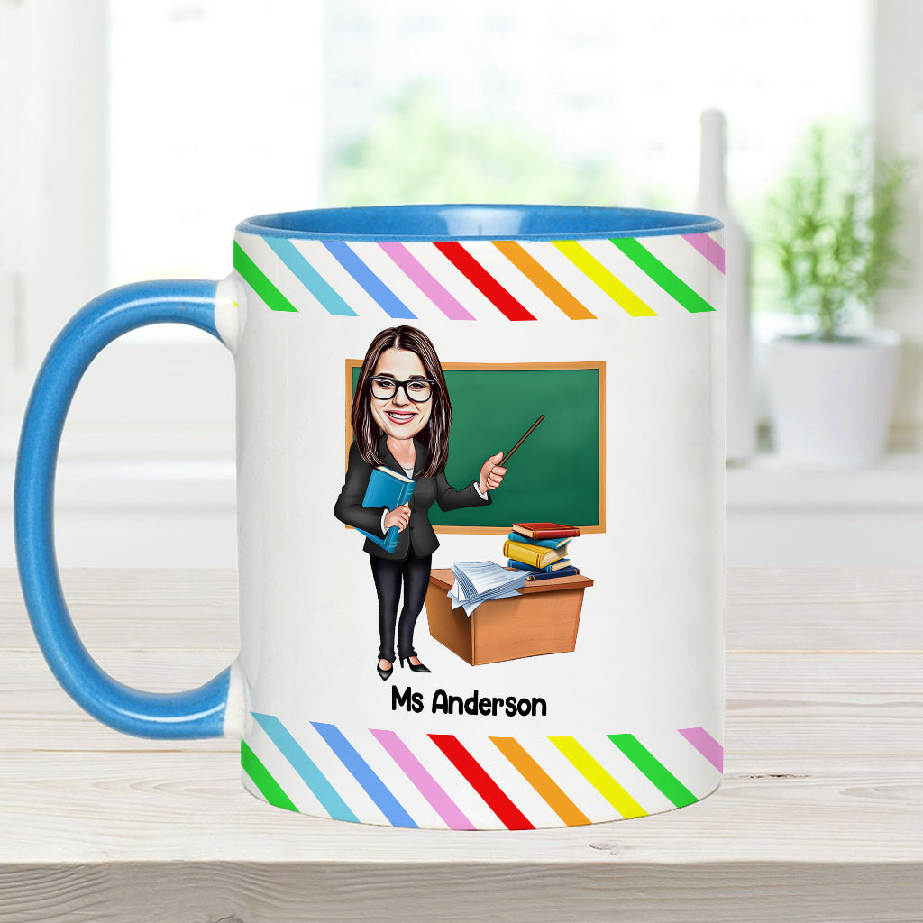 The Influence Of A Good Teacher Can Never Be Erased - Personalized Teacher Accent Mug