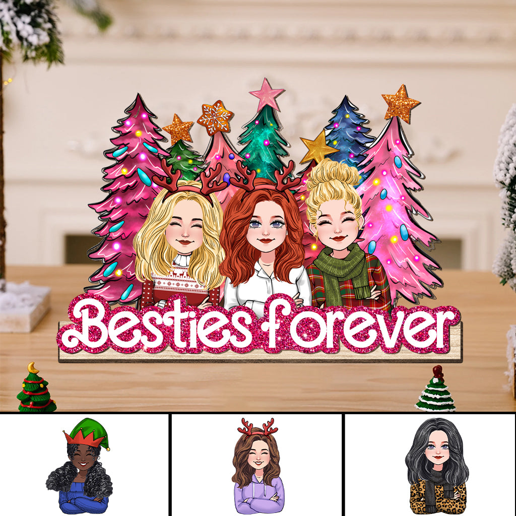 Besties Forever - Gift for friend - Personalized 1 Layered Big Freestanding