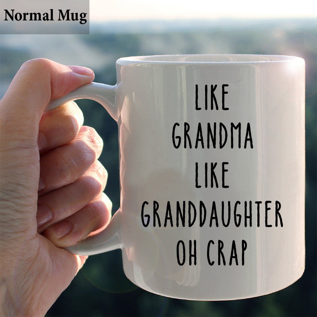 Like Mother Like Daughter Oh Crap - Family gift for aunt, mom, grandma - Personalized Mug