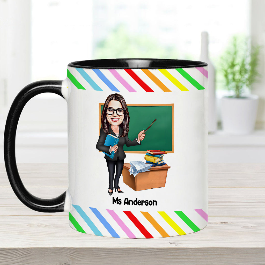 The Influence Of A Good Teacher Can Never Be Erased - Personalized Teacher Accent Mug