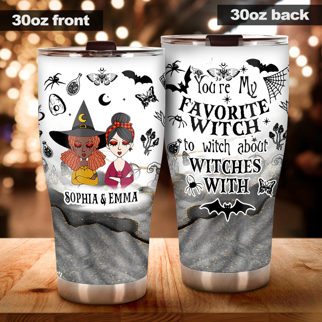 You Are My Favorite Witch - Personalized Bestie Tumbler