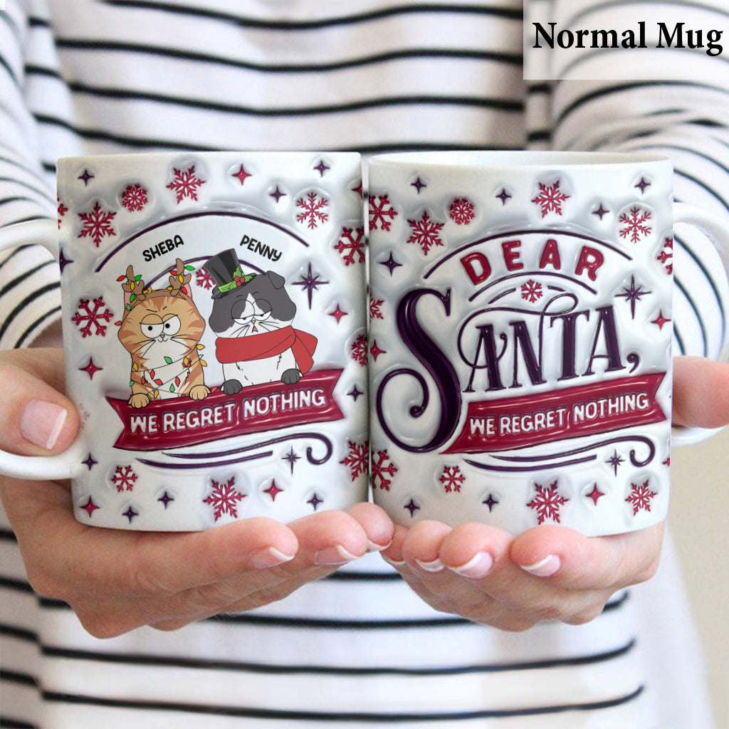 Dear Santa, We Regret Nothing - Personalized Cat Mug