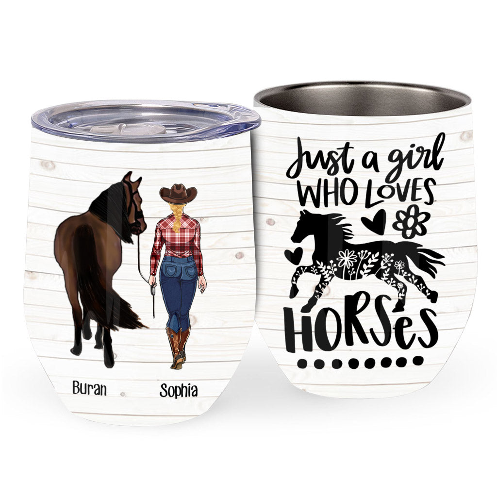 Just A Girl Who Loves Horses - Personalized Horse Wine Tumbler