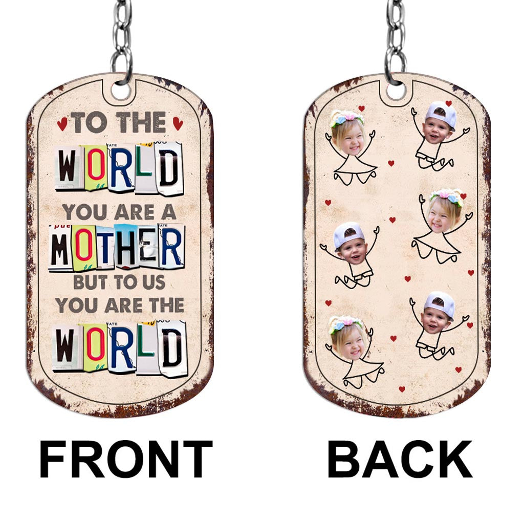 To Me You Are The World - Gift for dad, mom - Personalized Stainless Steel Keychain