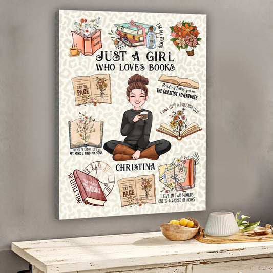Just A Girl Who Loves Books - Personalized Book Canvas And Poster