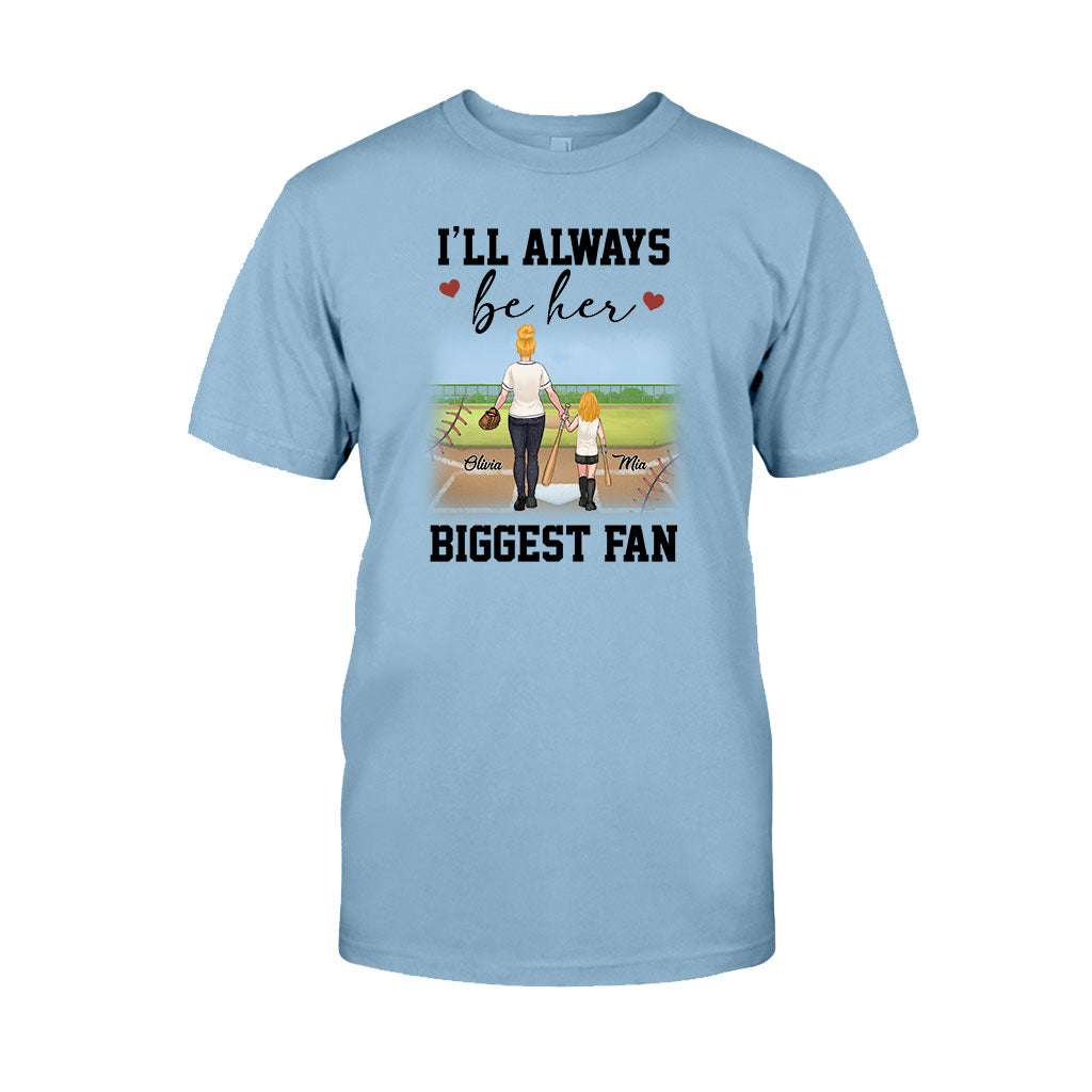I'll Always Be Her Biggest Fan - Personalized Softball T-shirt & Hoodie