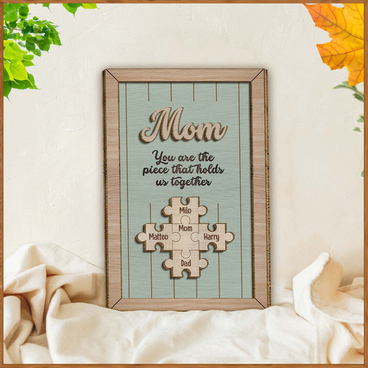 You Are The Piece That Holds Us Together - Personalized Mother 2 Layered Wood Sign / Wood Plaque