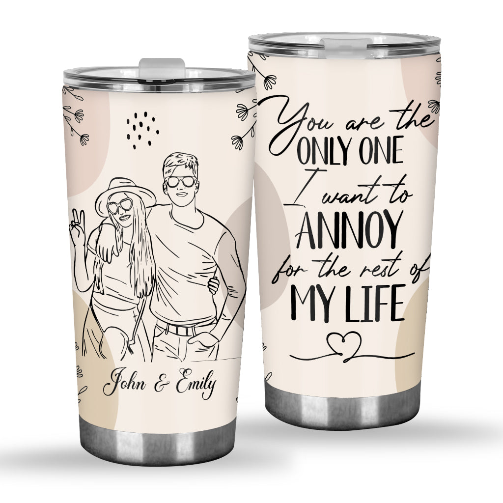 You Are The Only One - Personalized Couple Tumbler
