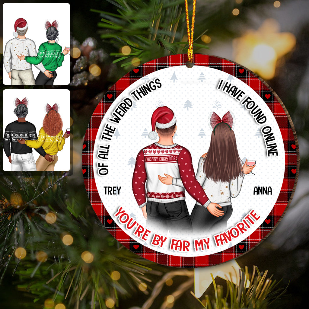 Of All The Weird Things I Have Found Online - Personalized Couple Ornament