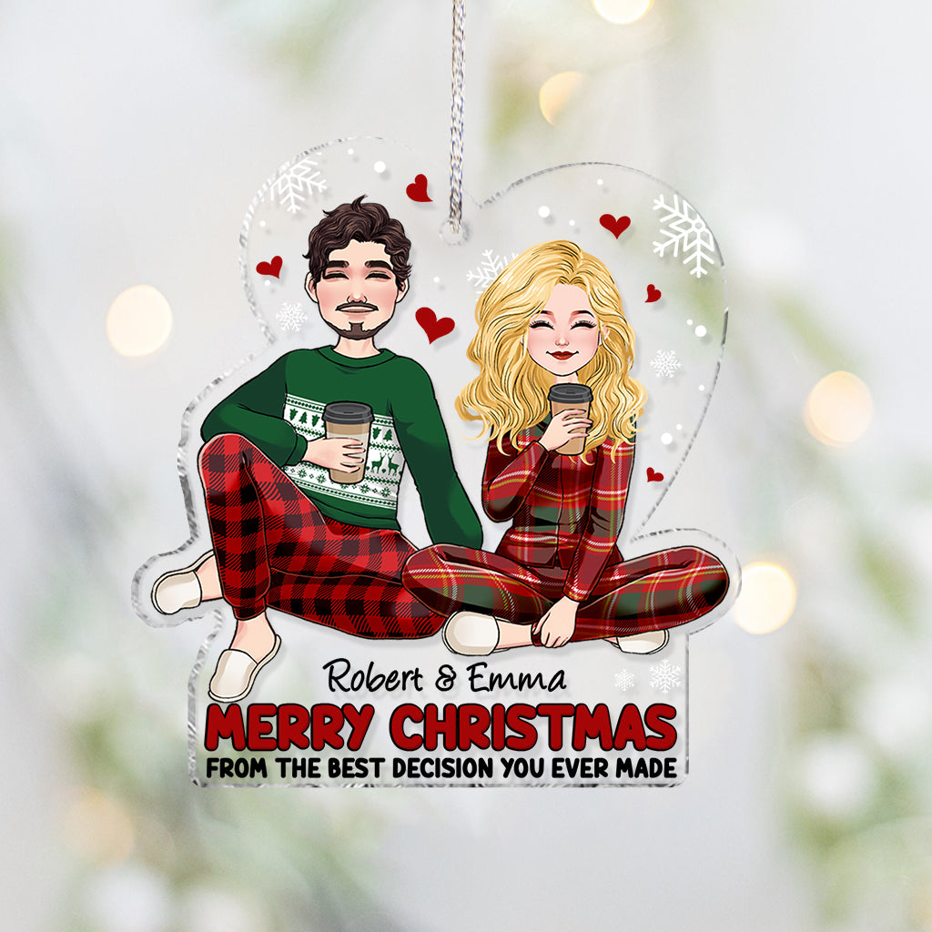 Merry Christmas From The Best Decision You Ever Made - Personalized Couple Transparent Ornament