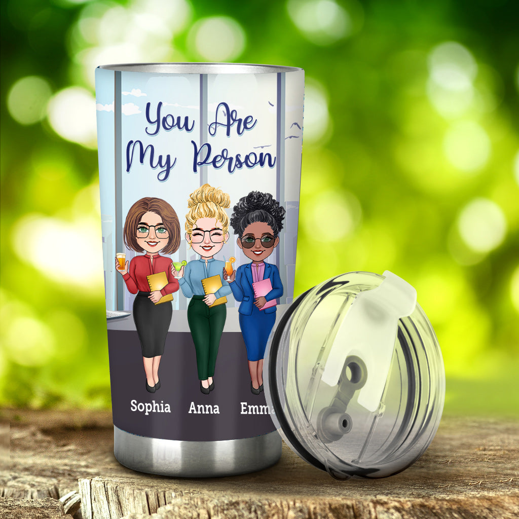 You Are My Person - Personalized Colleague Tumbler