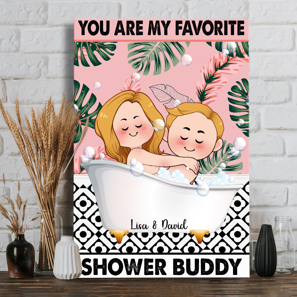 You Are My Favorite Shower Buddy - Personalized Couple Canvas And Poster