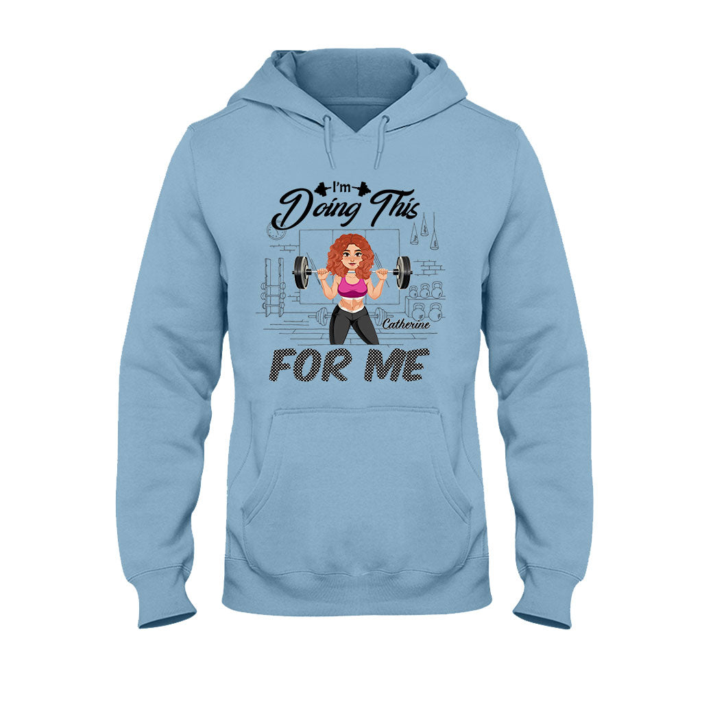 I'm Doing This For Me - Personalized Fitness T-shirt And Hoodie