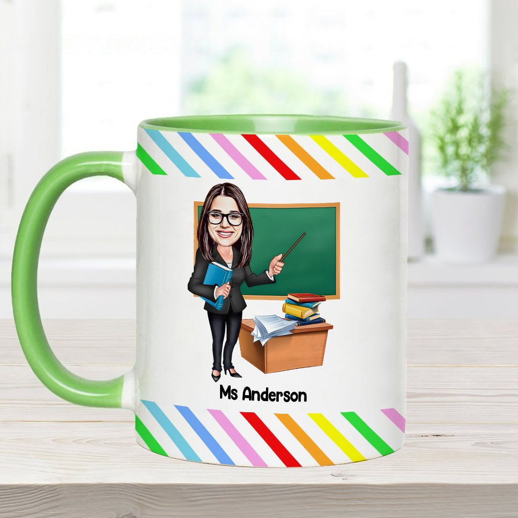 The Influence Of A Good Teacher Can Never Be Erased - Personalized Teacher Accent Mug