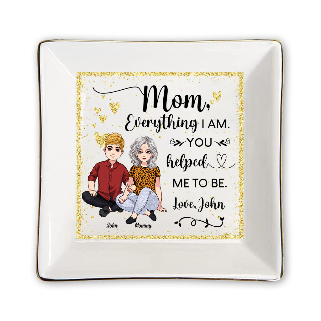 You Helped Me To Be - Personalized Mother Jewelry Dish