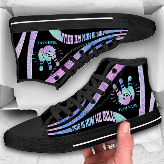 This Is How We Roll - Personalized Bowling High Top Shoes