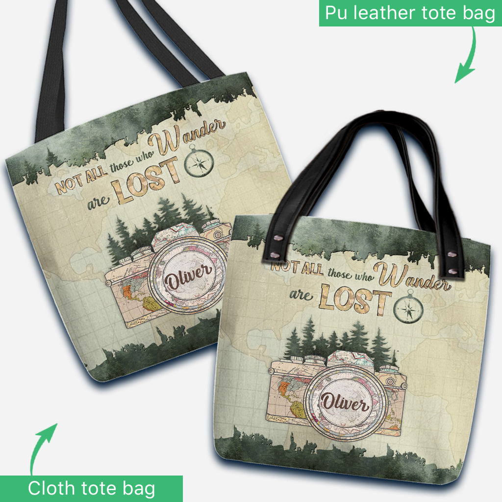 Not All Those Who Wander Are Lost - Personalized Photography Tote Bag