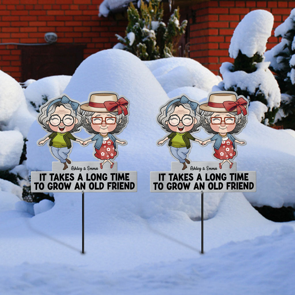 It Takes A Long Time To Grow An Old Friend - Personalized Bestie Metal Garden Art