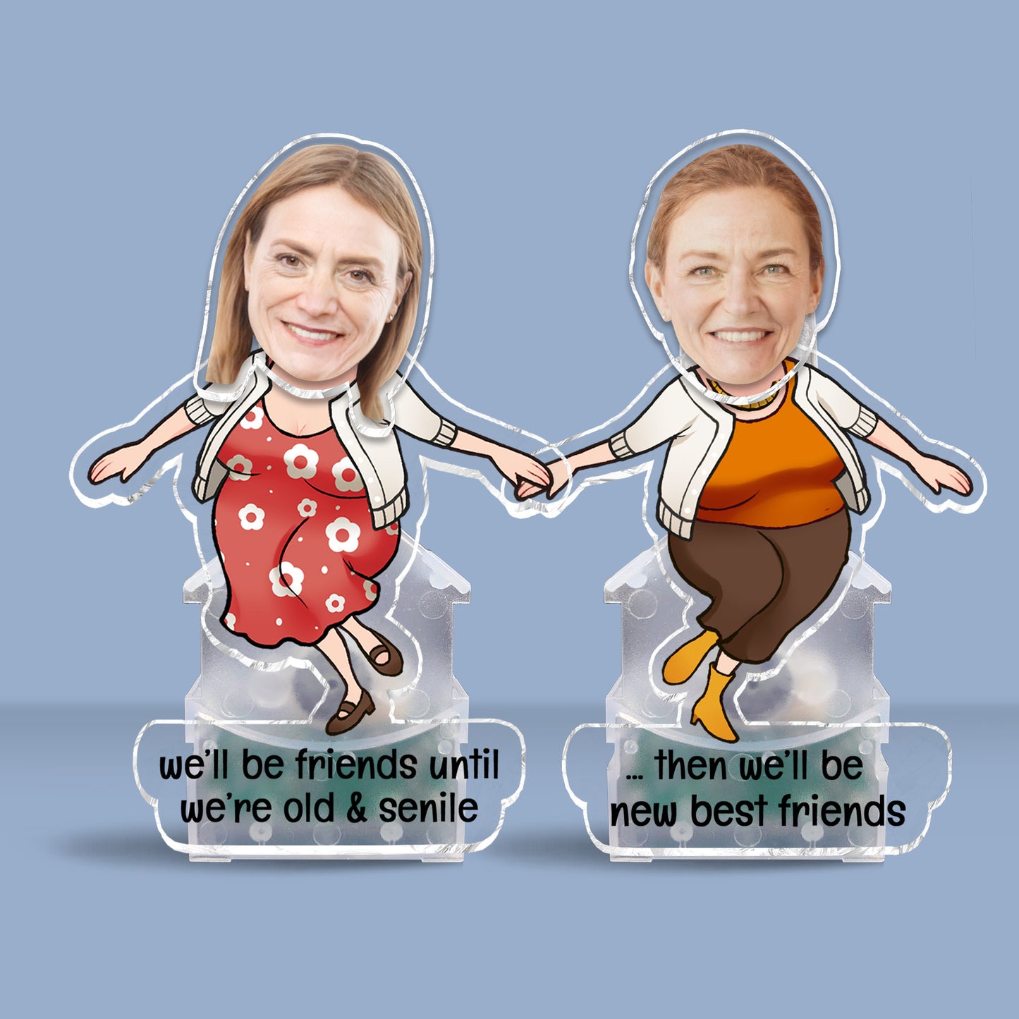 We Will Be Friends Until We Are Old And Senile - Gift for friend - Personalized Custom Shaking Head