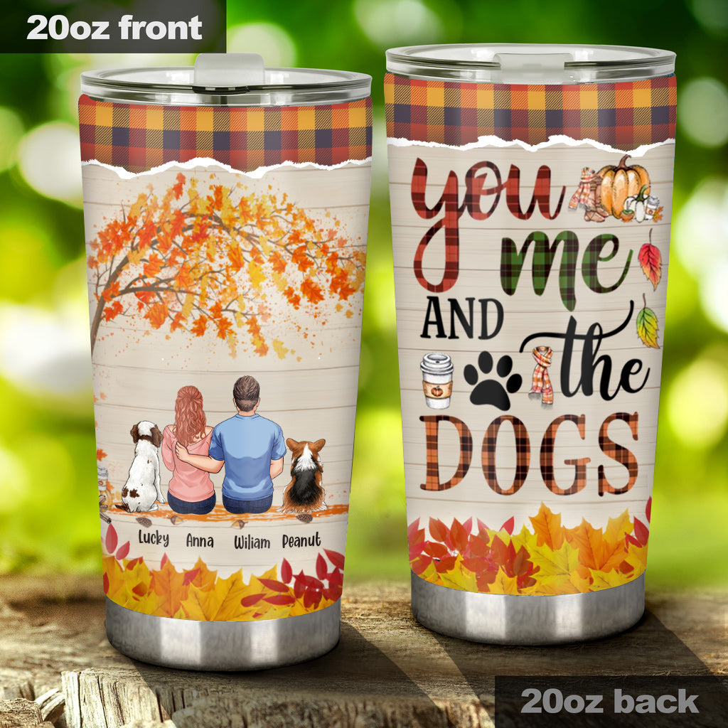 You And Me And The Dogs - Personalized Couple Tumbler