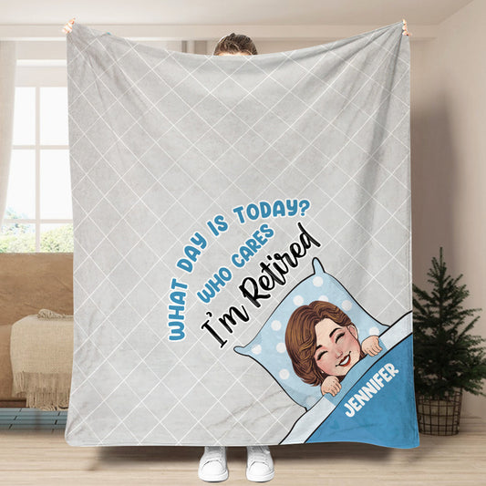 What Day Is Today - Personalized Retired Blanket