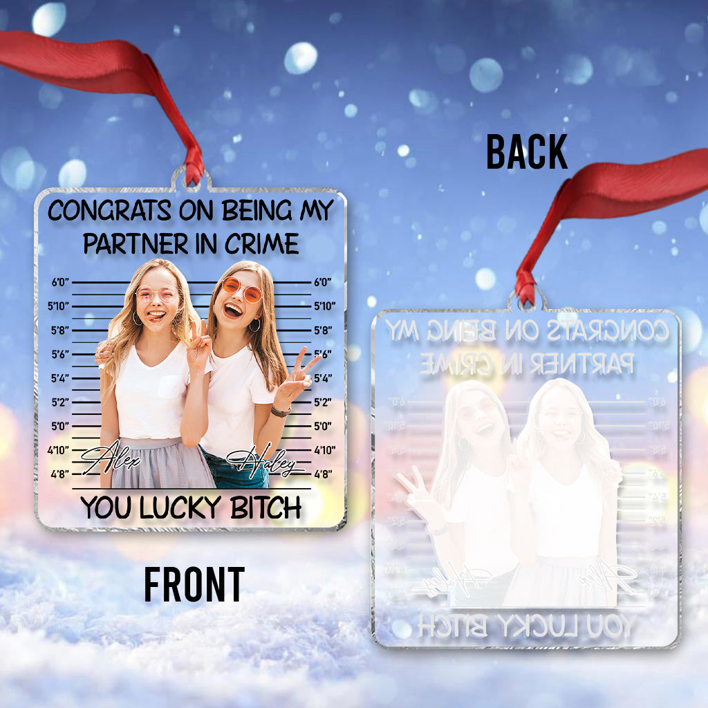 Congrats On Being My Partner In Crime - Gift for friend - Personalized Transparent Ornament