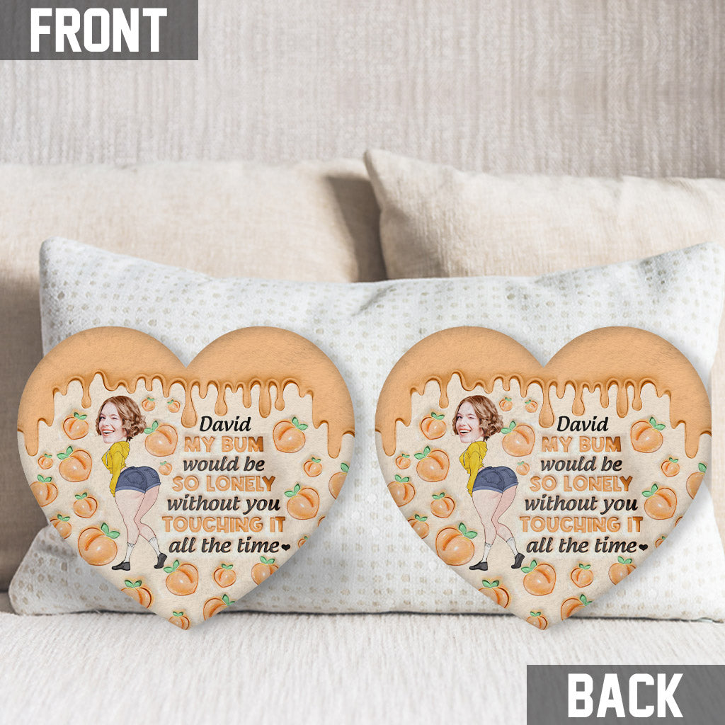 My Bum Is Lonely Without You - Personalized Couple Shaped Pillow