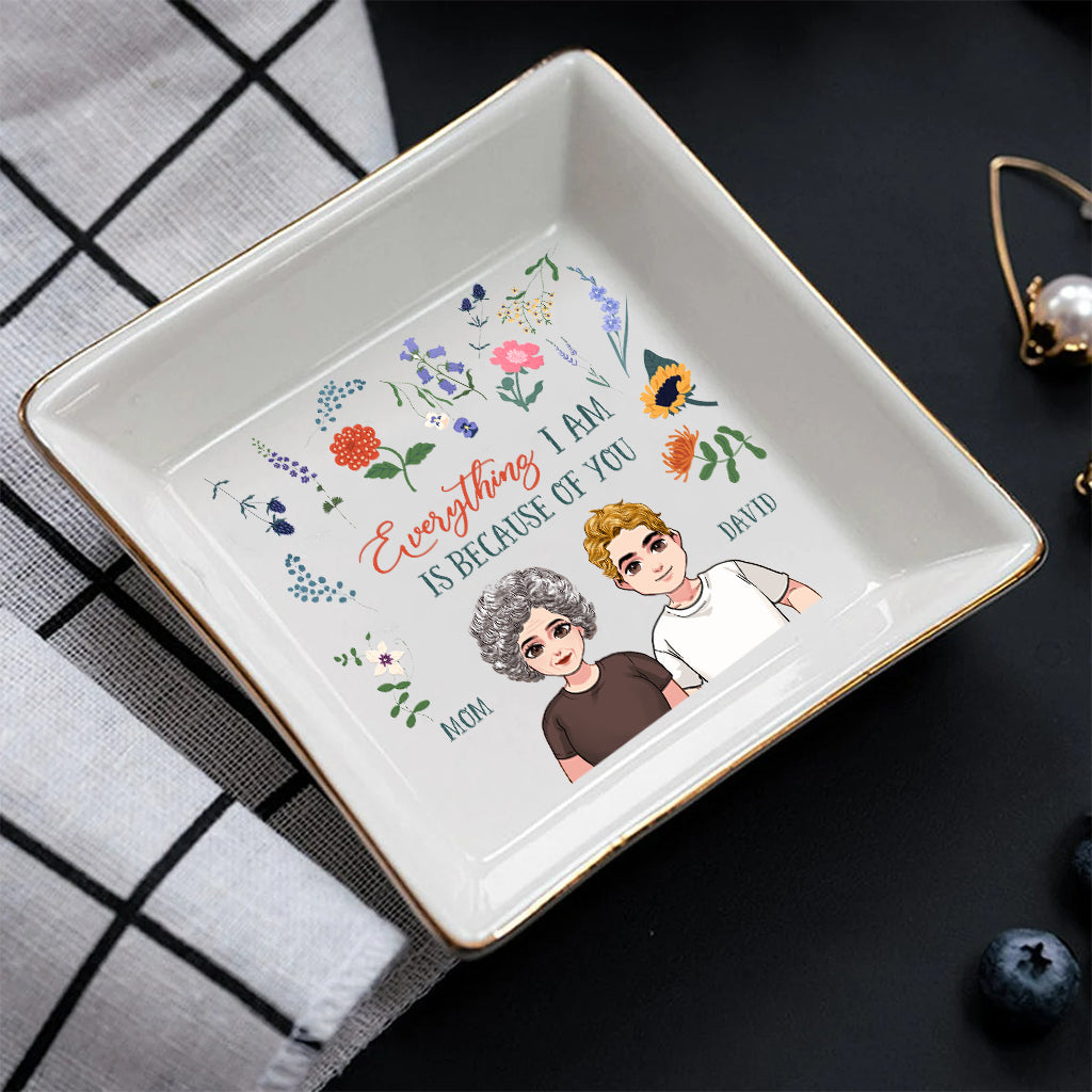 Everything I Am - Gift for mom, grandma, daughter, son, granddaughter, grandson - Personalized Jewelry Dish