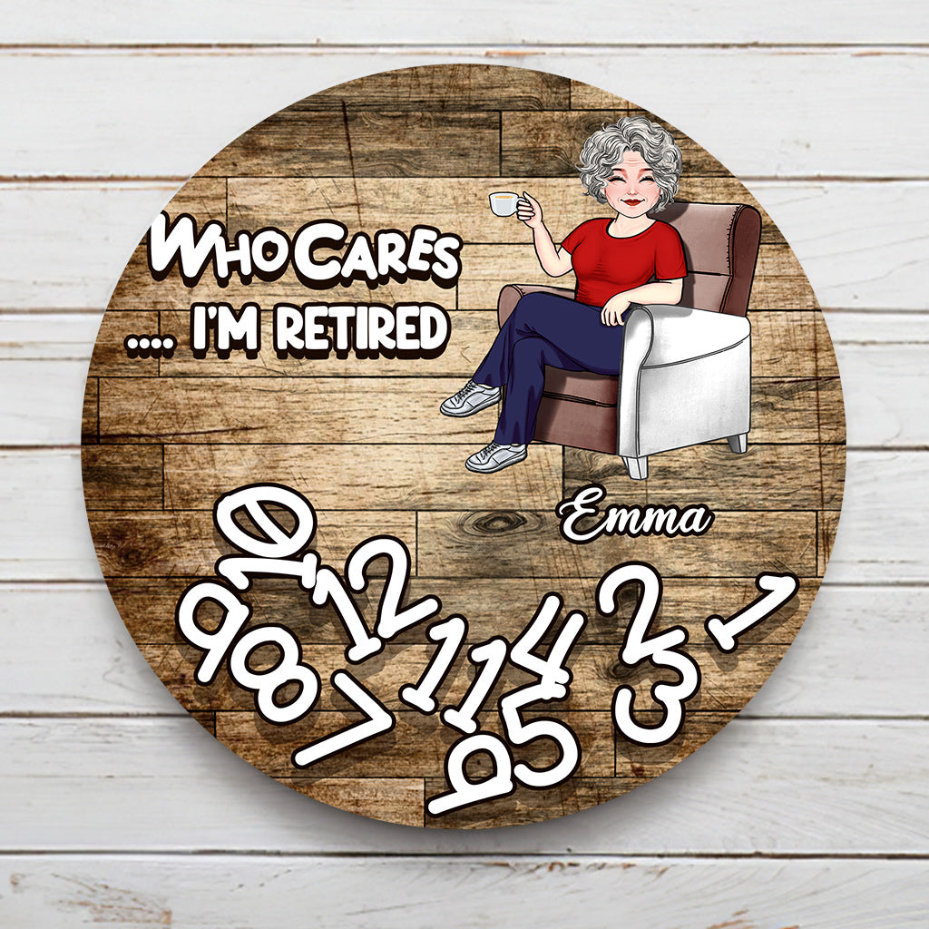 Wen interessiert's, ich bin im Ruhestand? - Personalisiertes rundes Metallschild „Rentner“.