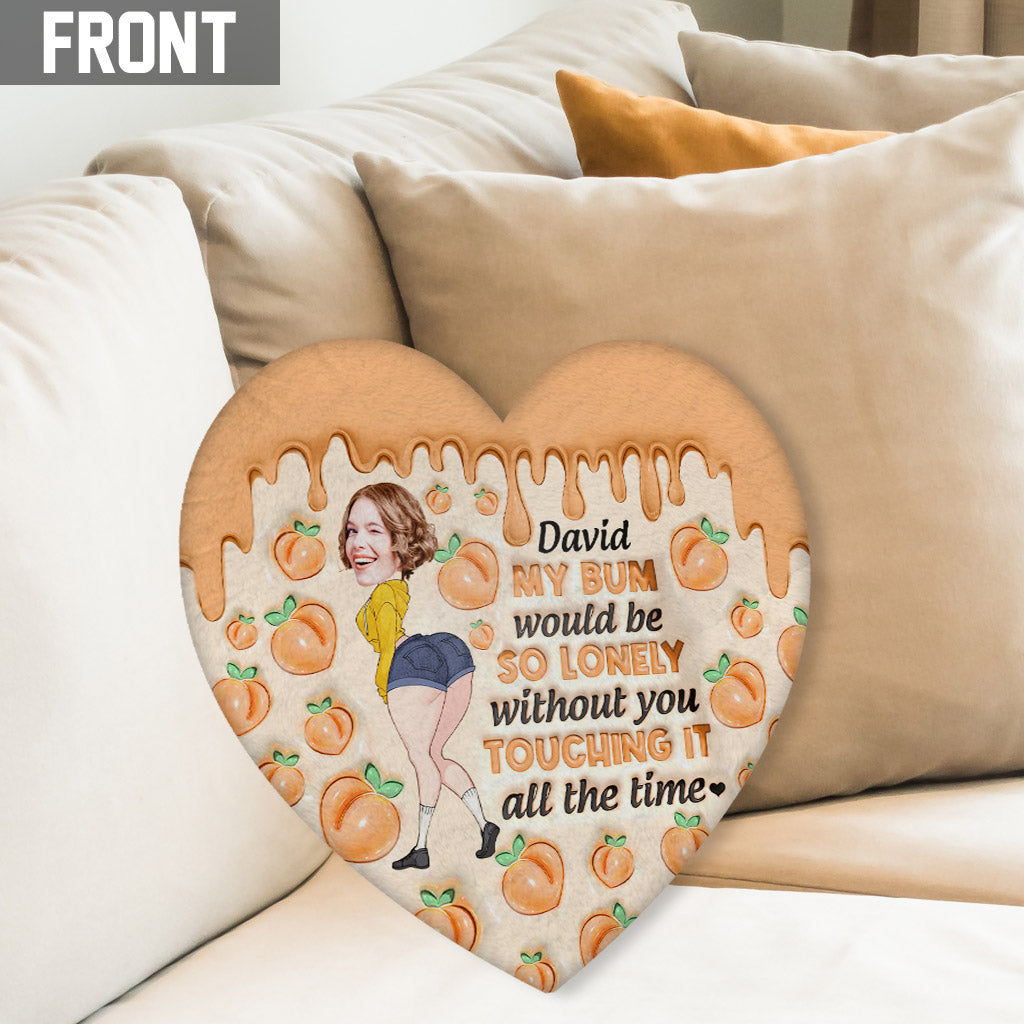 My Bum Is Lonely Without You - Personalized Couple Shaped Pillow