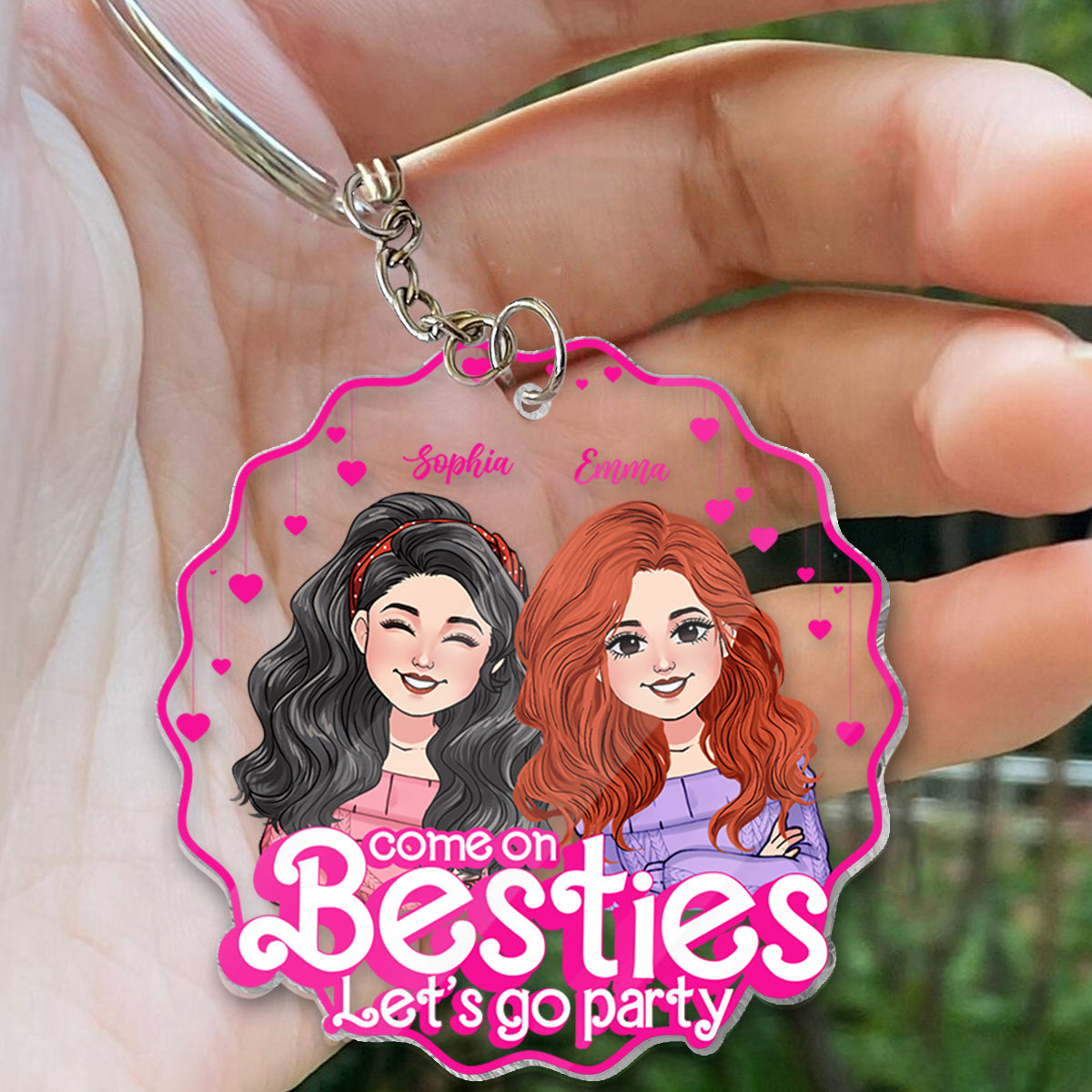 Come On Besties Let's Go Party - Gift for friend - Personalized Transparent Keychain