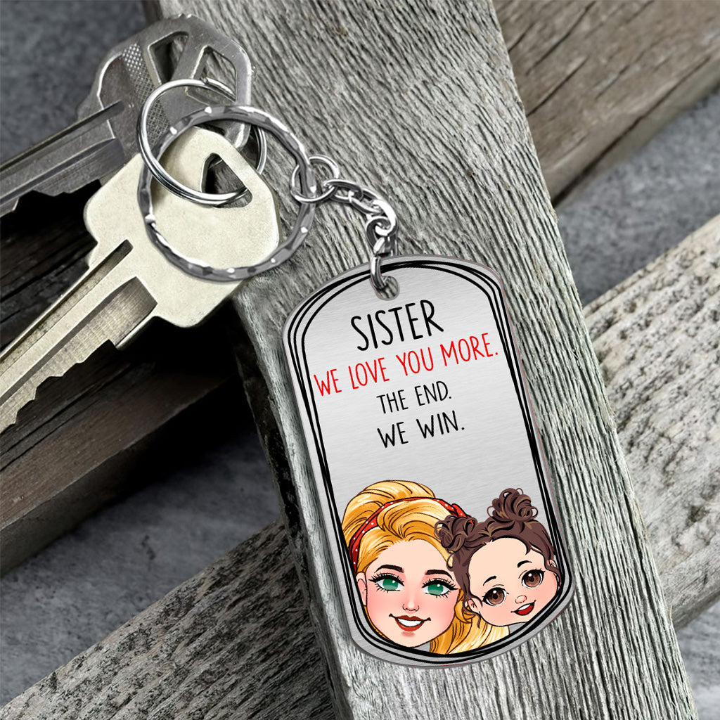 Dad I Love You More - Gift for dad, grandma, grandpa, mom, uncle, aunt - Personalized Stainless Steel Keychain