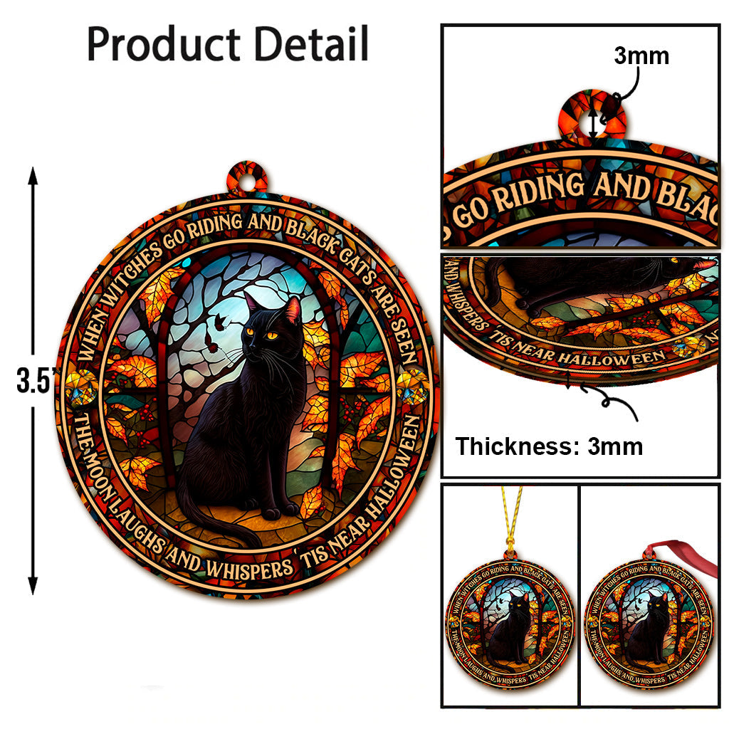 When Witches Go Riding And Black Cats Are Seen Witch - Witch Ornament